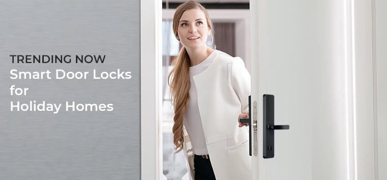 Smart Locks for Holiday Homes